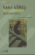 Kara Güneş: Depresyon ve Melankoli